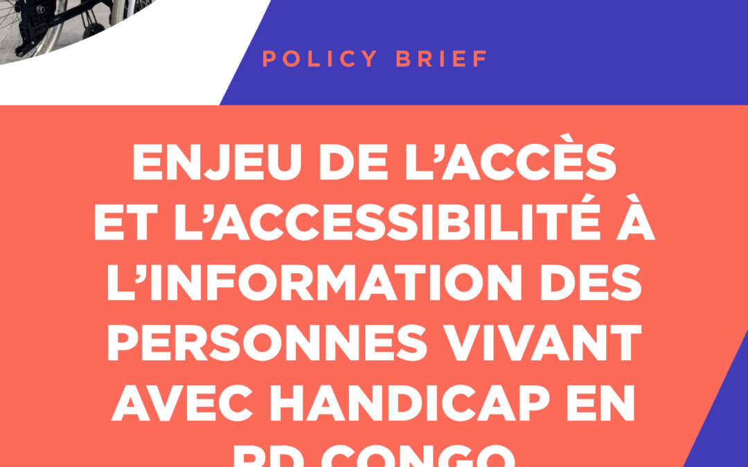 Enjeu de l’accès et l’accessibilité à l’information des personnes vivant avec handicap en RD. Congo