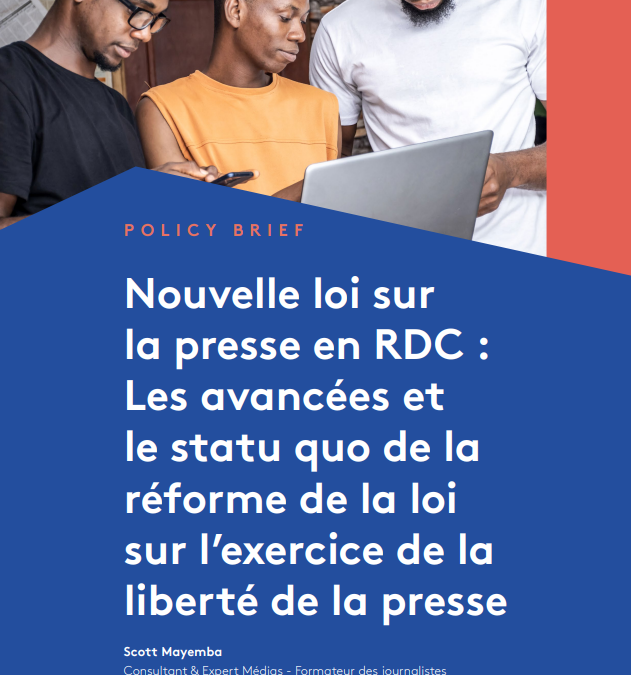 Nouvelle loi sur la presse en RDC : Les avancées et le statu quo de la réforme de la loi sur l’exercice de la liberté de la presse