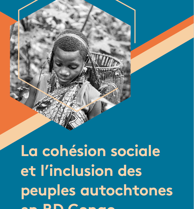Manuel sur la cohésion sociale et l’inclusion des peuples autochtones en RD Congo