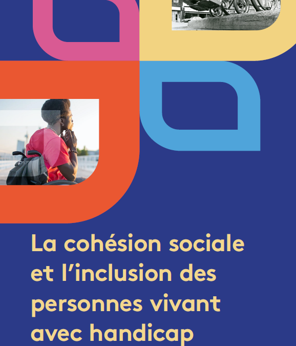 La cohésion sociale et l’inclusion des personnes vivant avec handicap